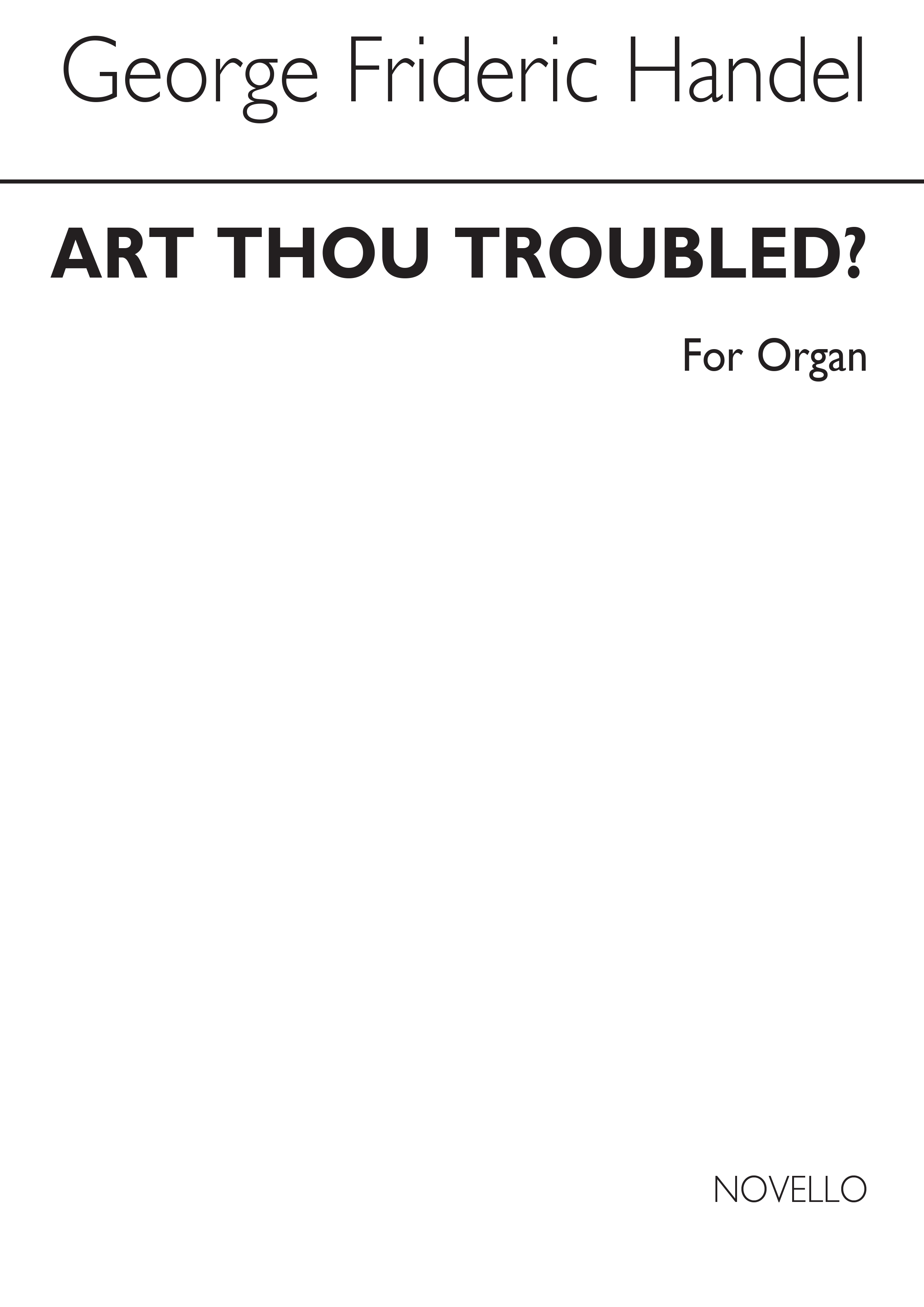 Handel, Gf Art Thou Troubled Organ