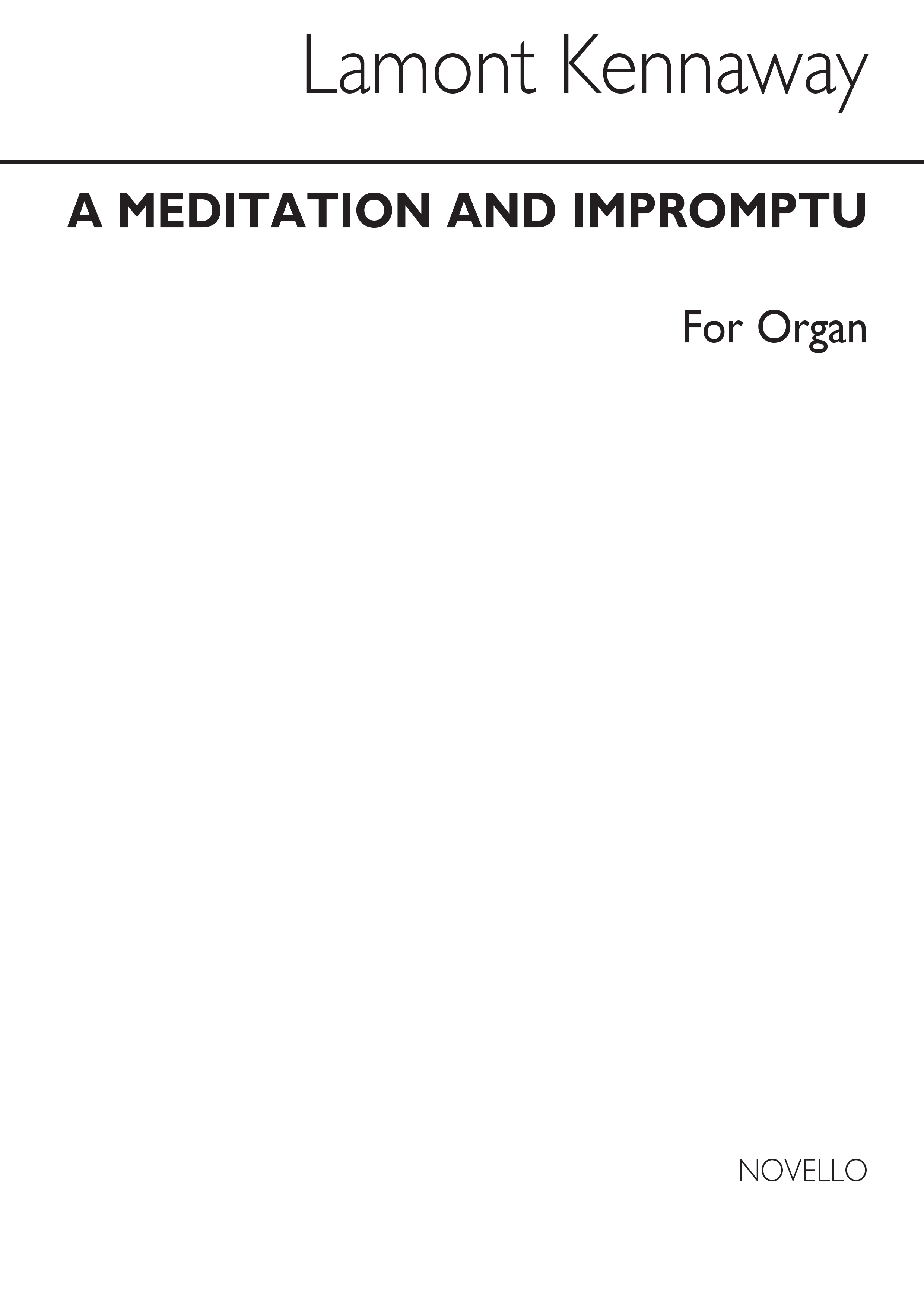 Lamont Kennaway: Meditation and Impromptu For Organ