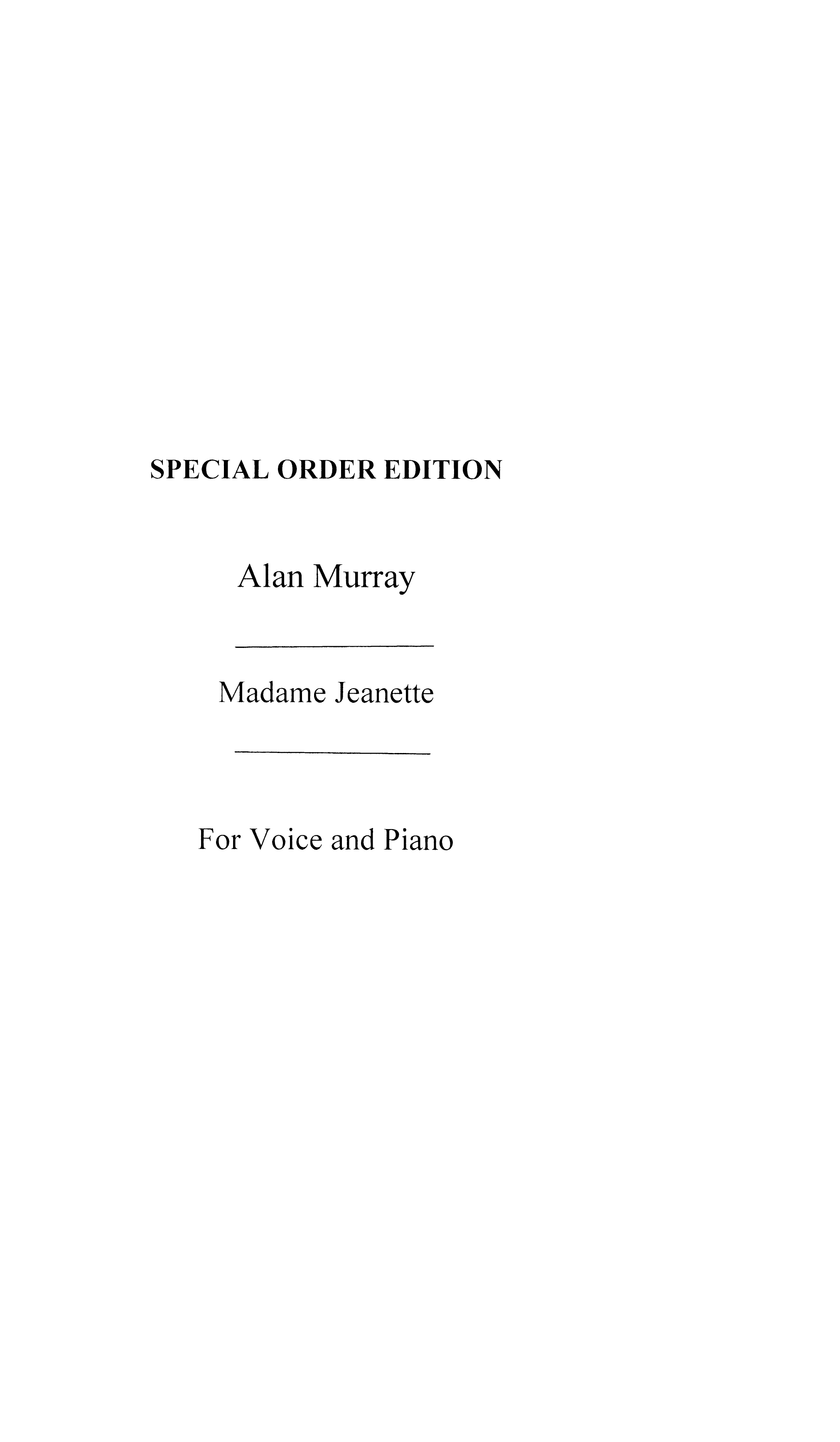 Alan Murray: Madame Jeanette Voice/Piano