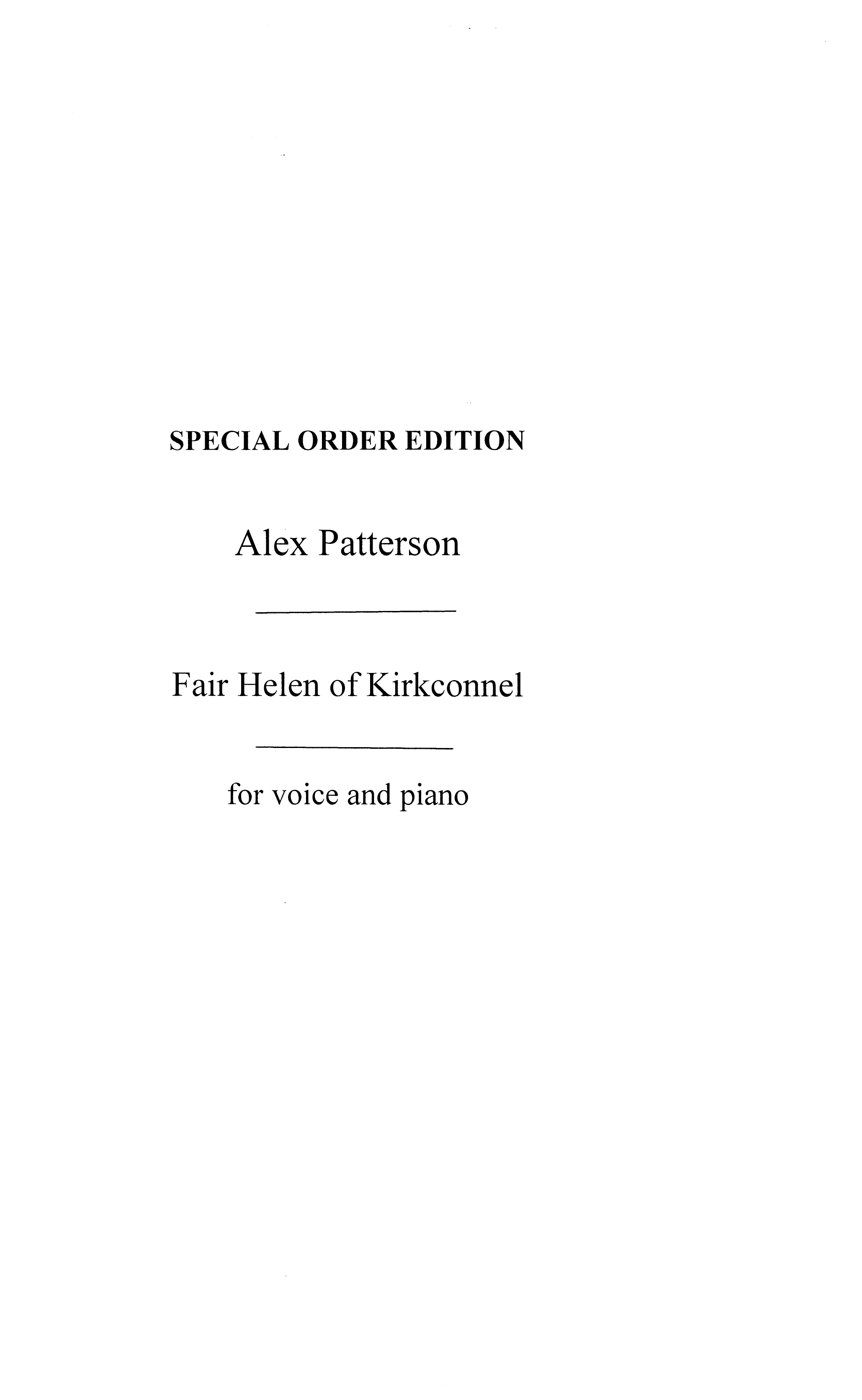 Alex Patterson: Fair Helen Of Kirkconnel-low Voice/Piano (Key-f)