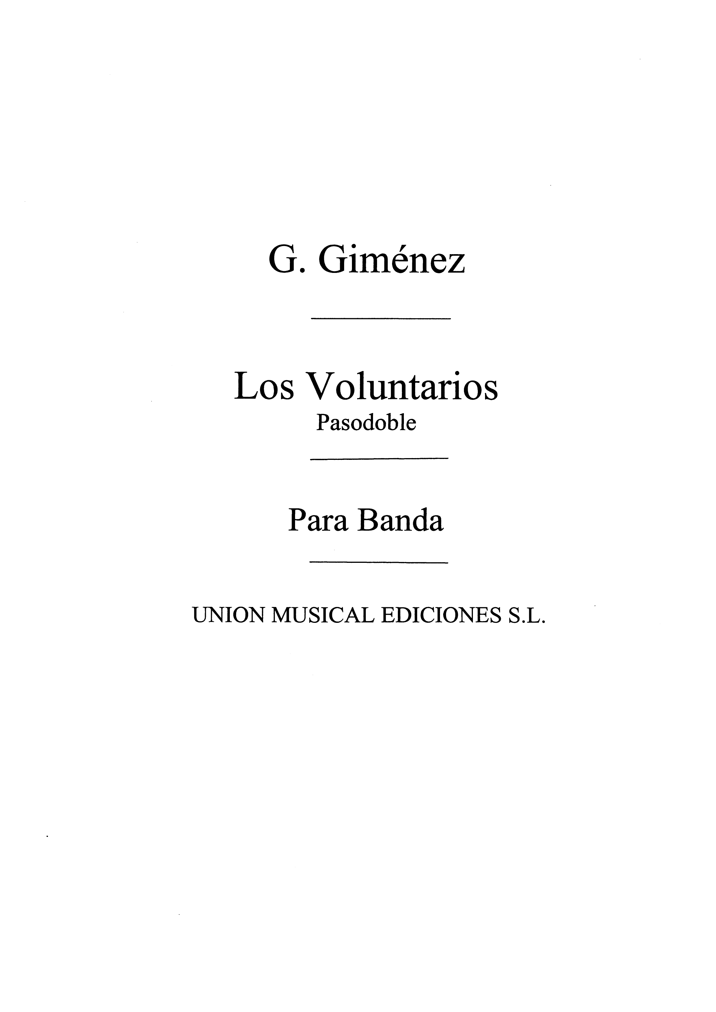 Gimenez: Los Voluntarios for Band