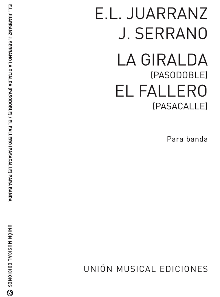 Serrano/Juarranz: El Fallero/La Giralda for Band