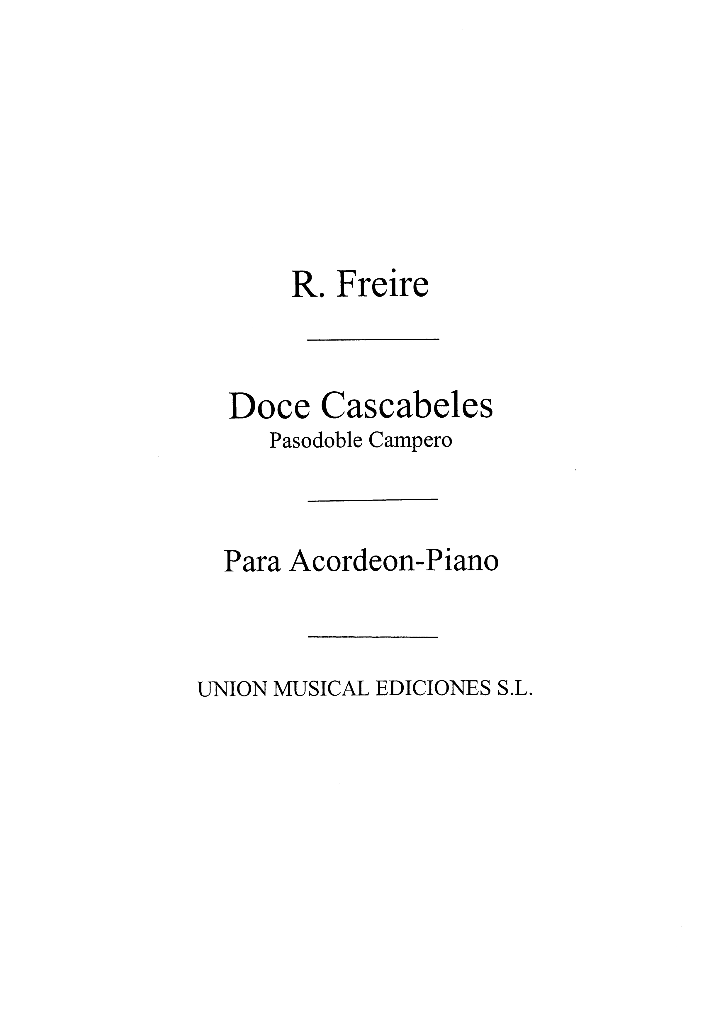 Freire: Doce Cascabeles, Pasodoble Campero (Biok) for Accordion