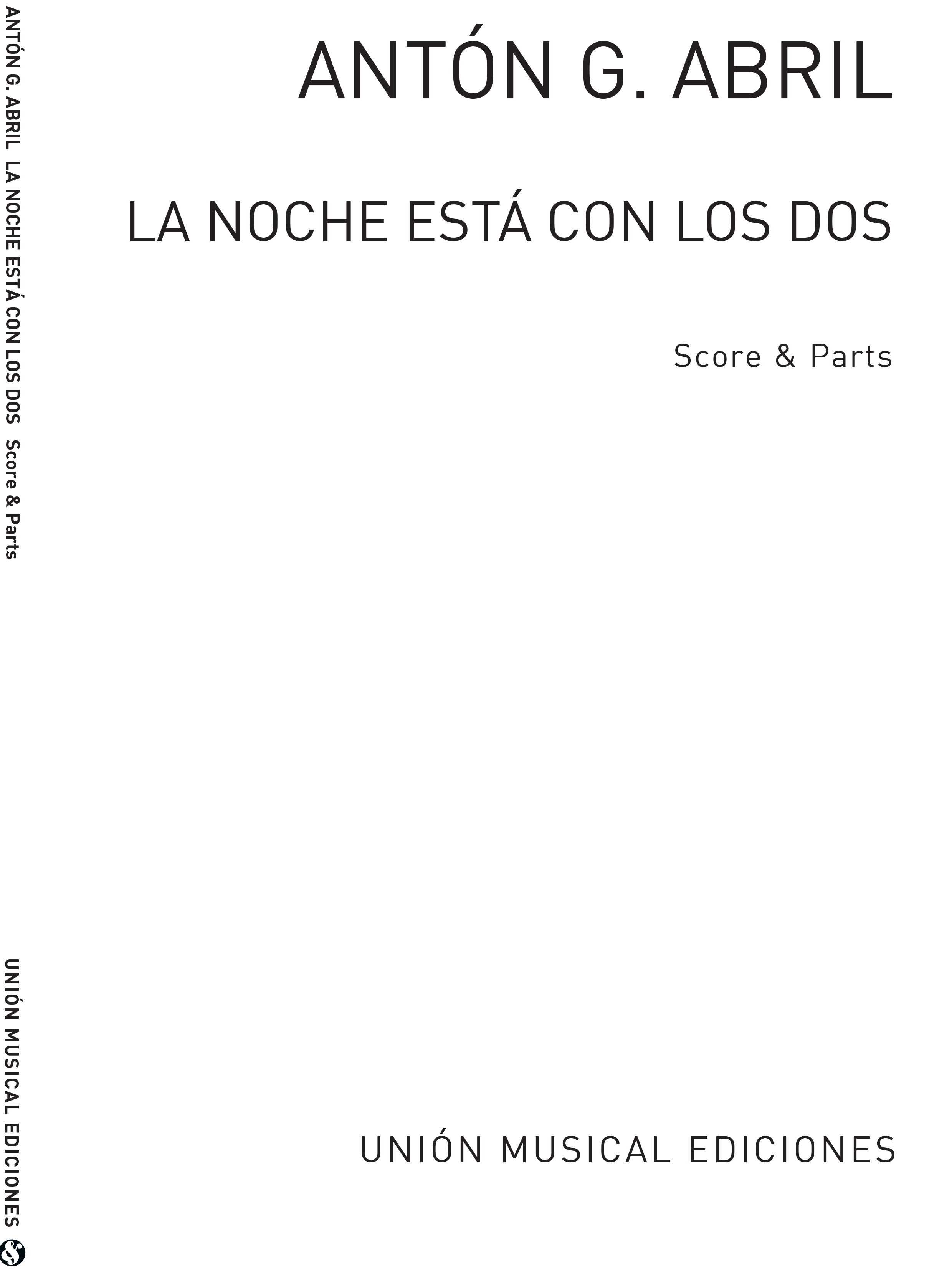Anton Garcia Abril: La Noche Est Con Los Dos (Score/Parts)