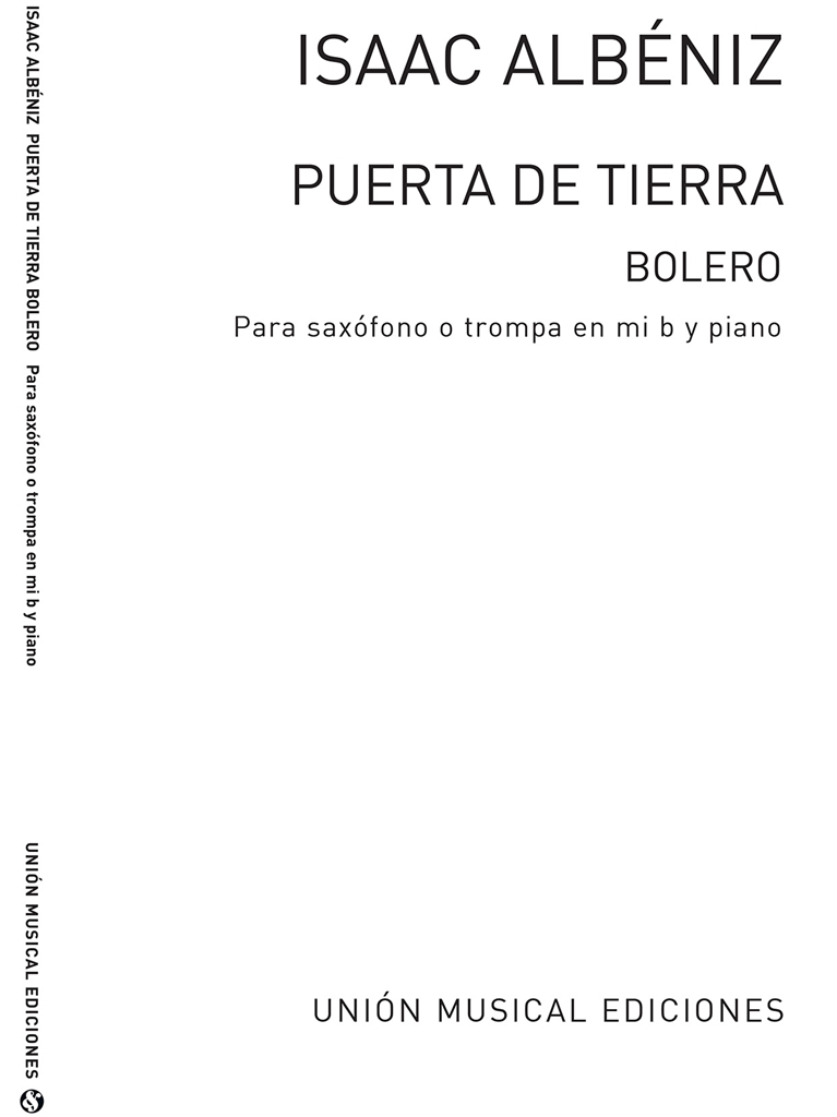 Isaac Albeniz: Puerta De Tierra Bolero (Bayer) For Alto Saxophone And Piano