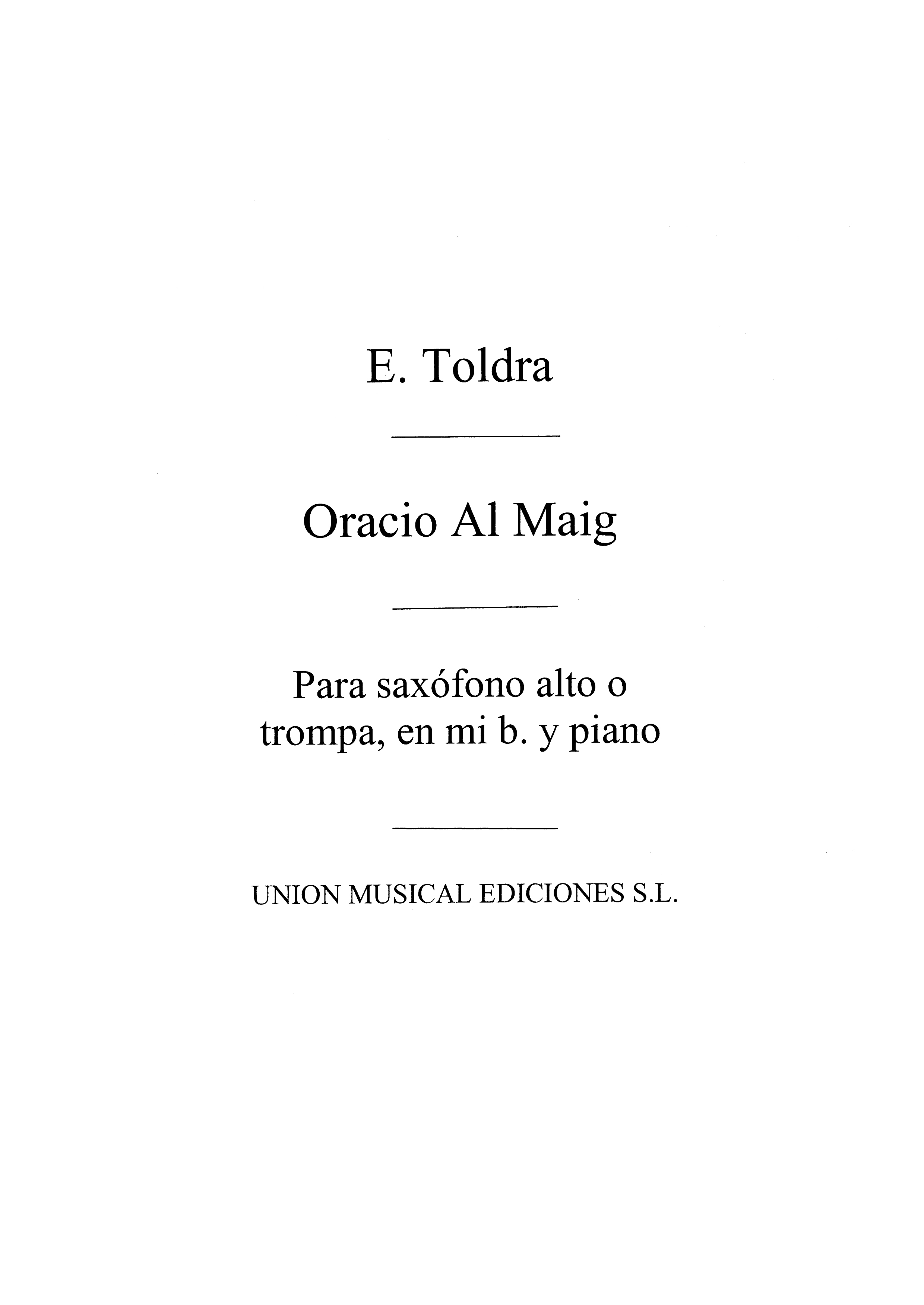 Toldra: Oracio Al Maig (Bayer) for Alto Saxophone