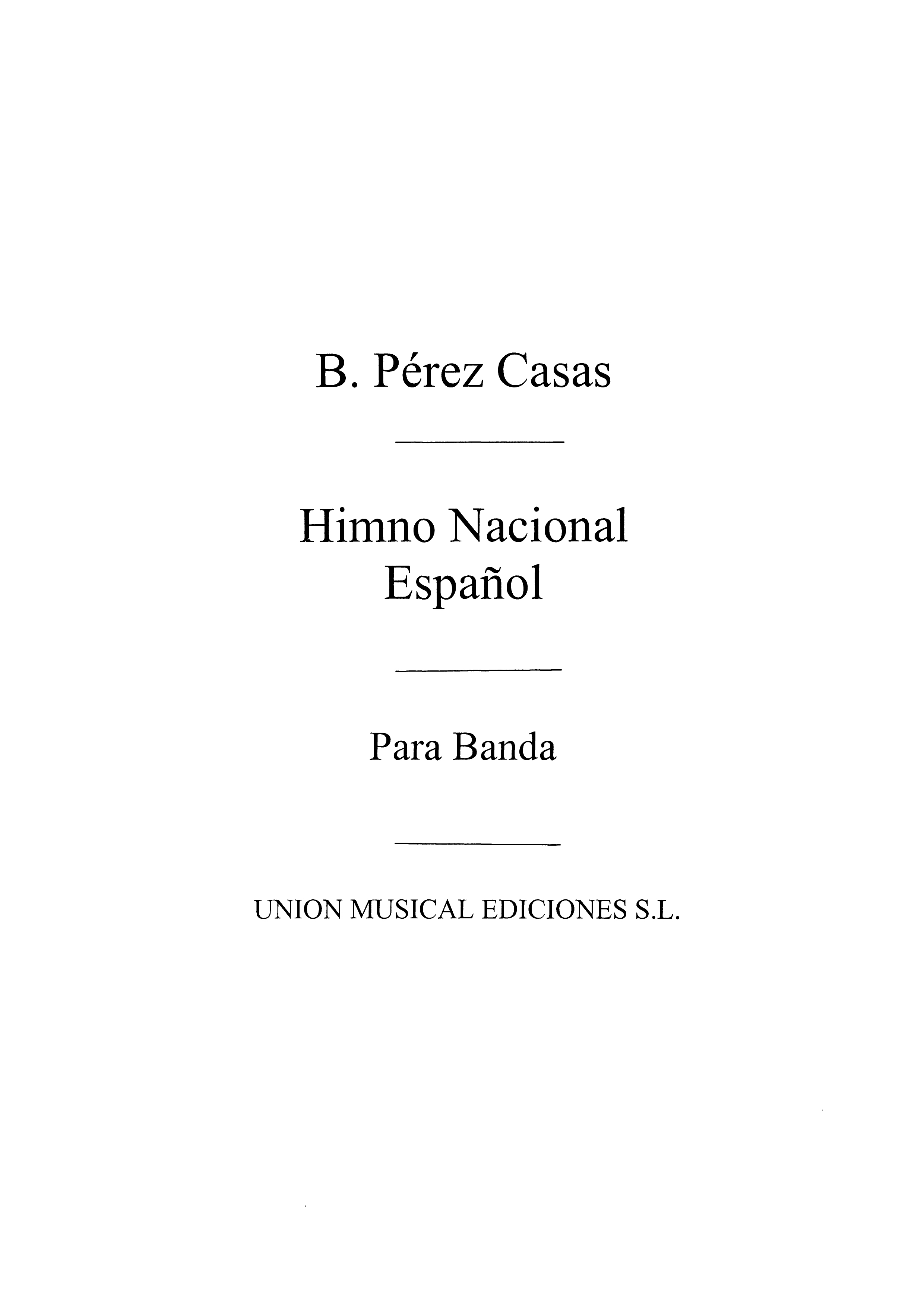 Casas: Himno Nacional Espanol
