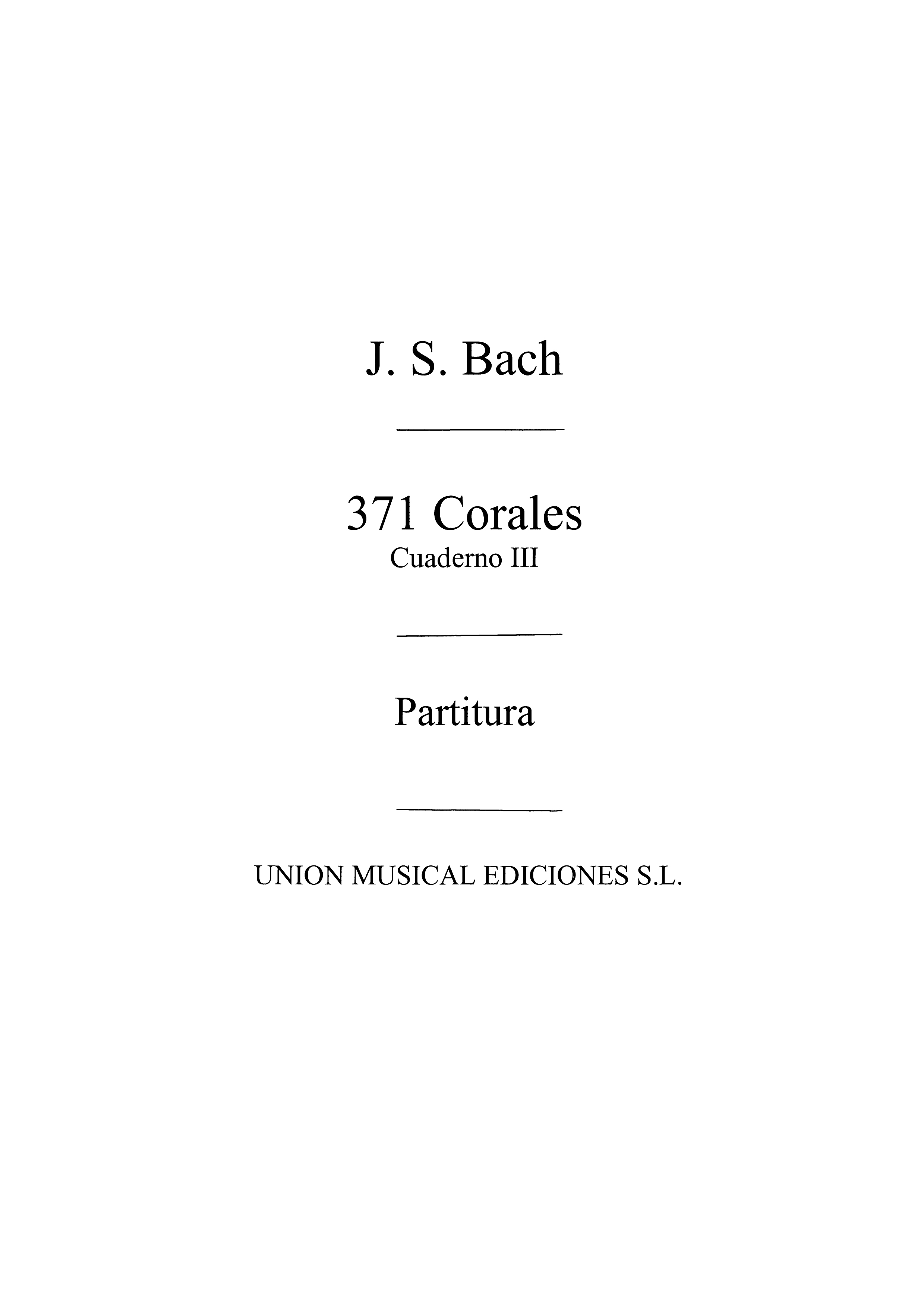 Bach: 371 Corales Volume 3 for Organ