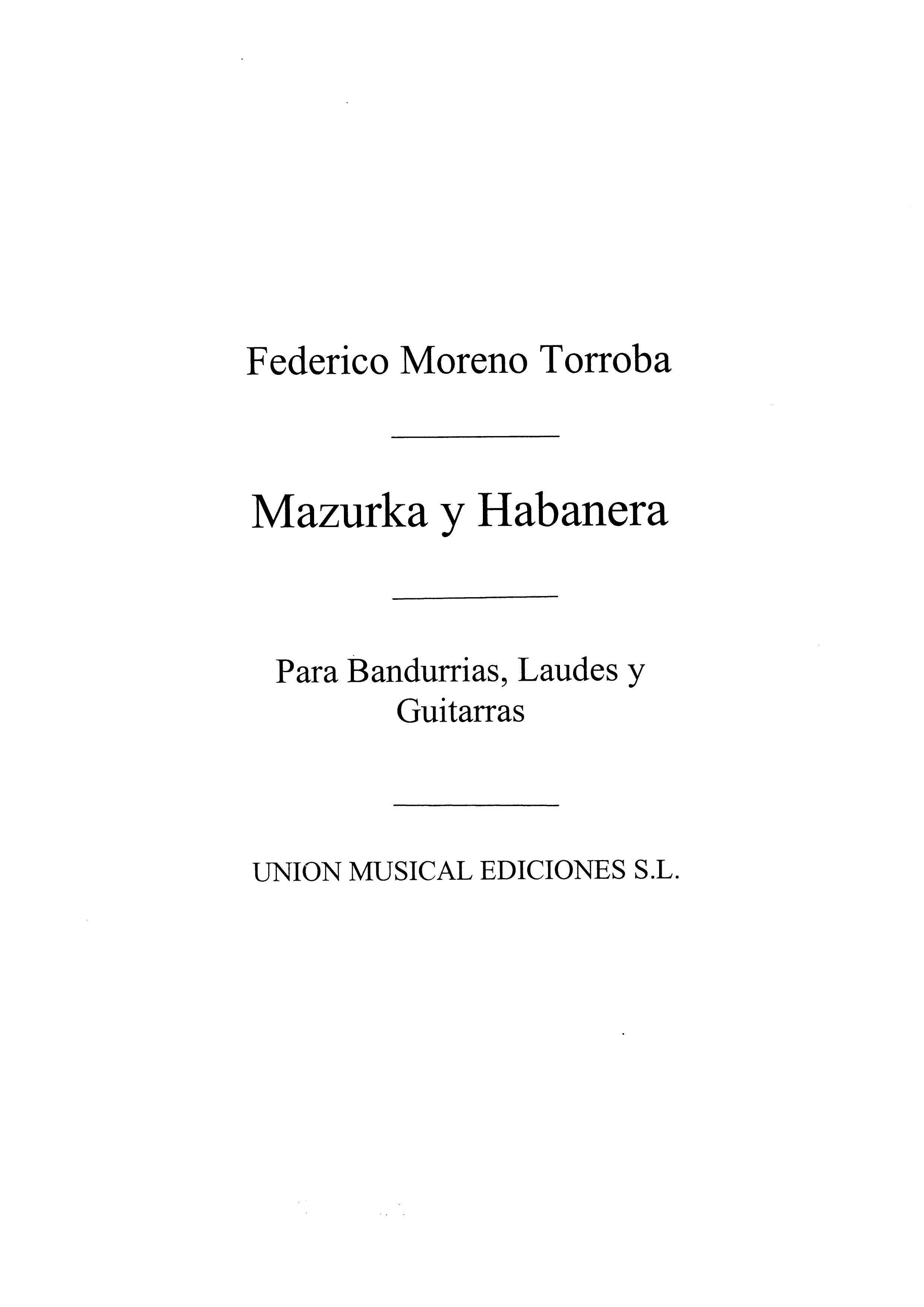 Moreno Torroba: Mazurka Y Habanera de Luisa Fernanda for Guitar
