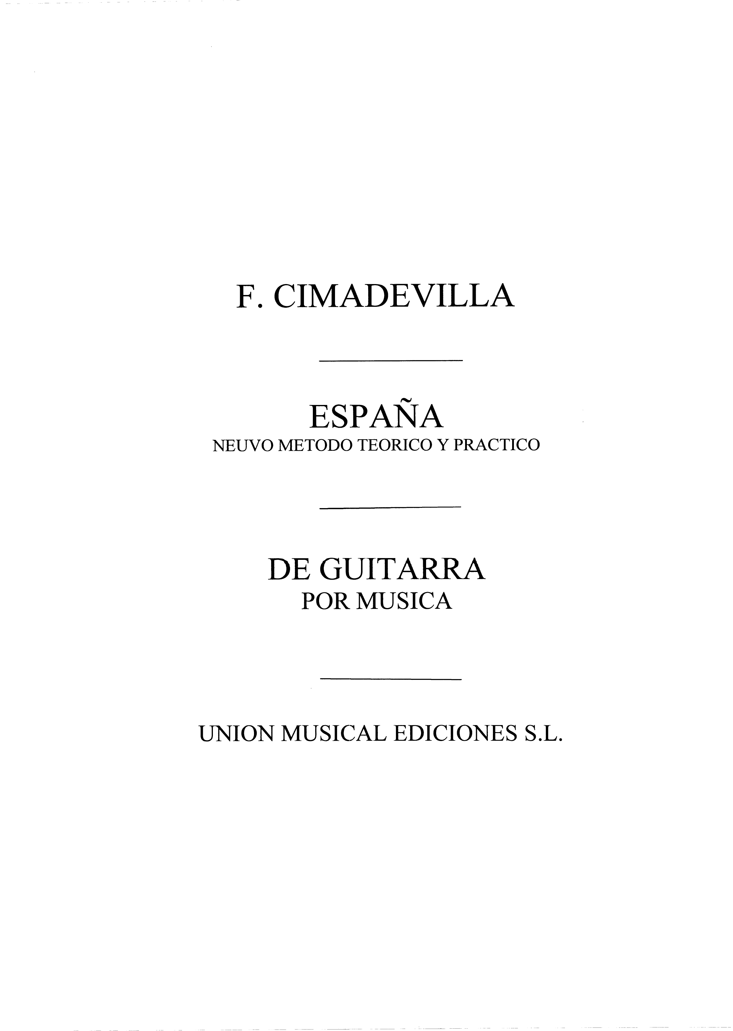Cimadevilla: Espana Nuevo Metodo Teorico Y Practico De Guitar