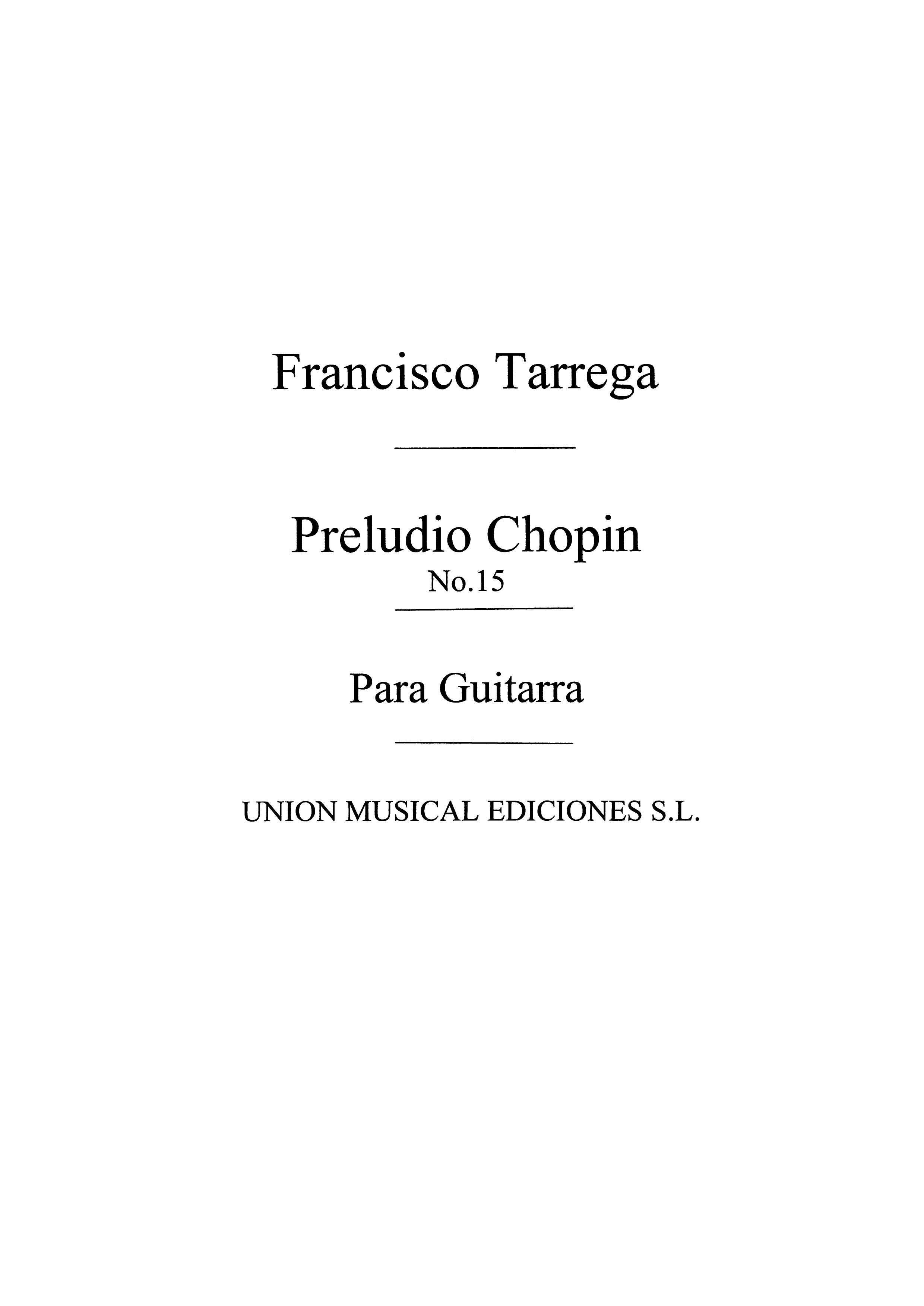 Chopin: Preludio Op.28 No.15 (La Gota De Agua) (Tarrega) for Guitar