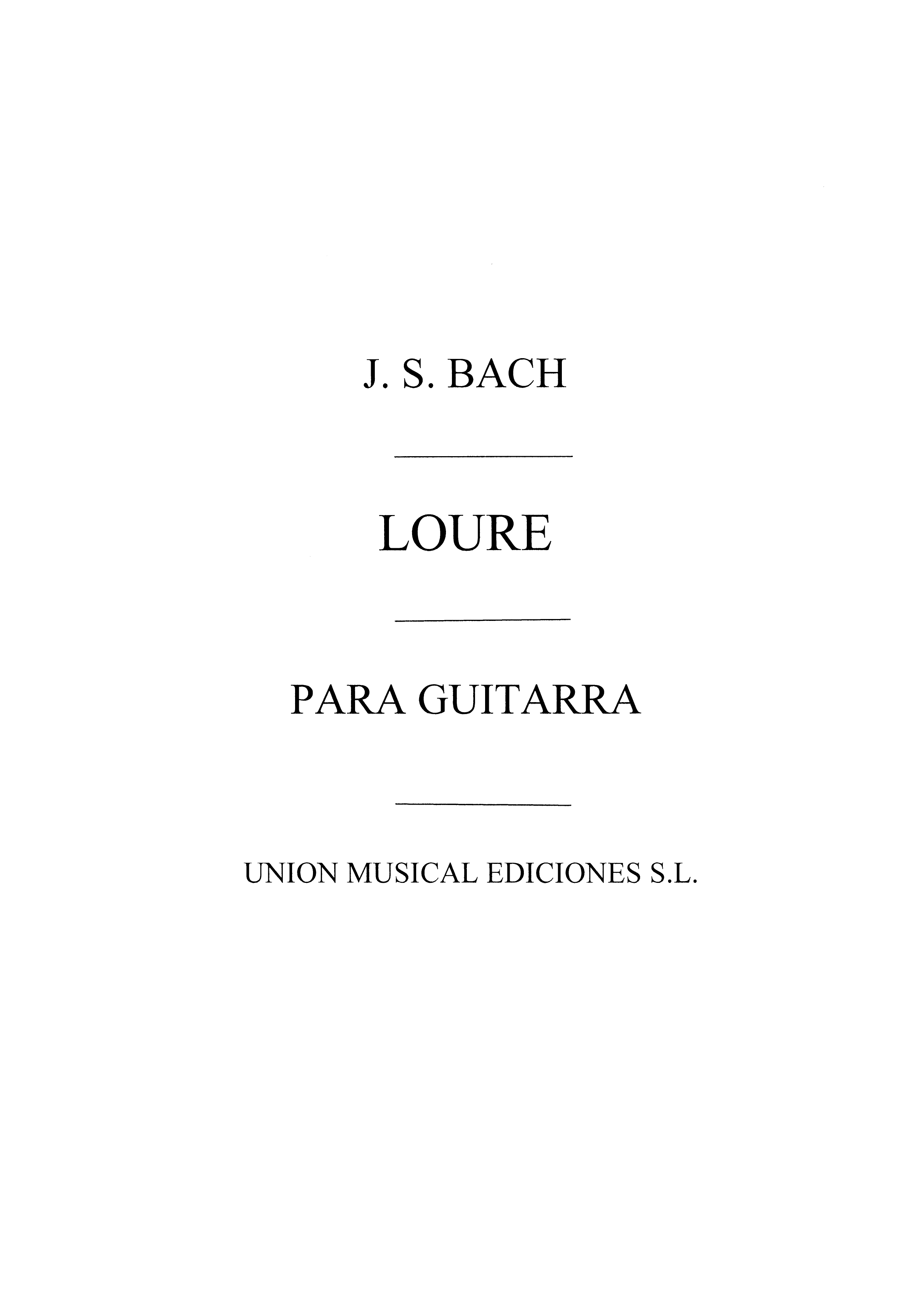 J.S. Bach Loure (tarrega) Guitar