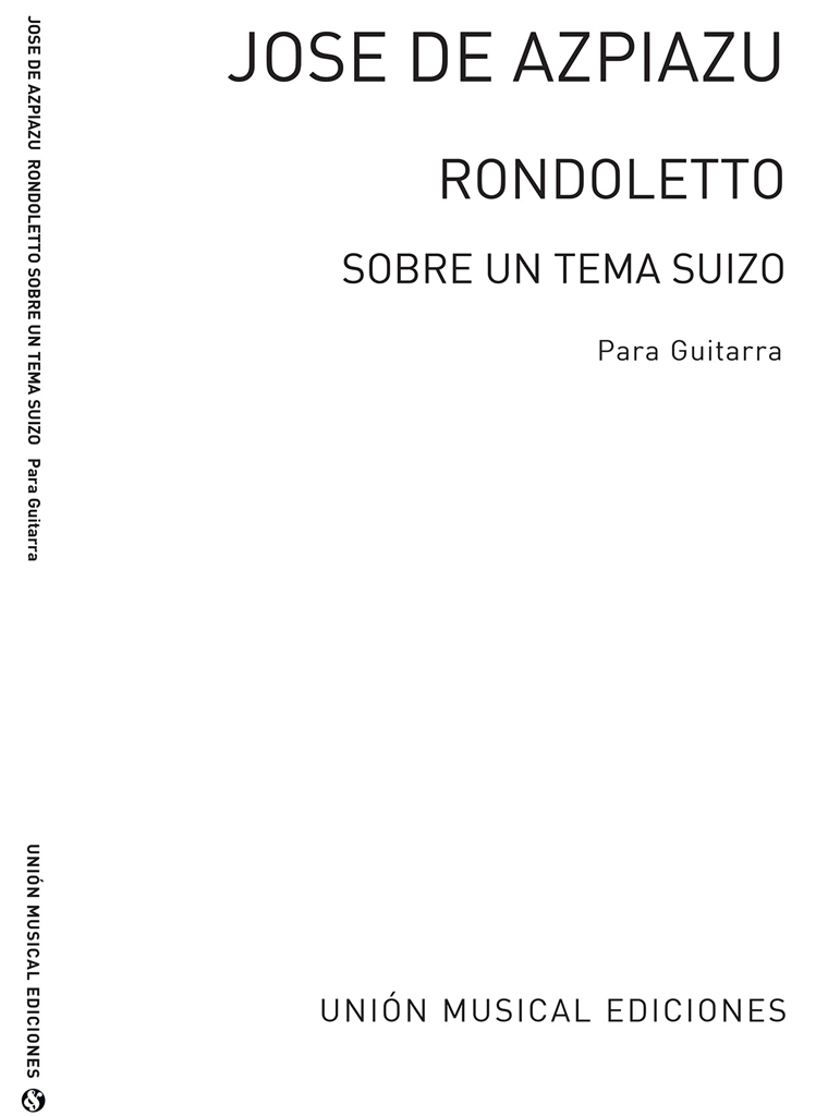 Azpiazu: Rondoletto Sobre Un Tema Suizo for Guitar