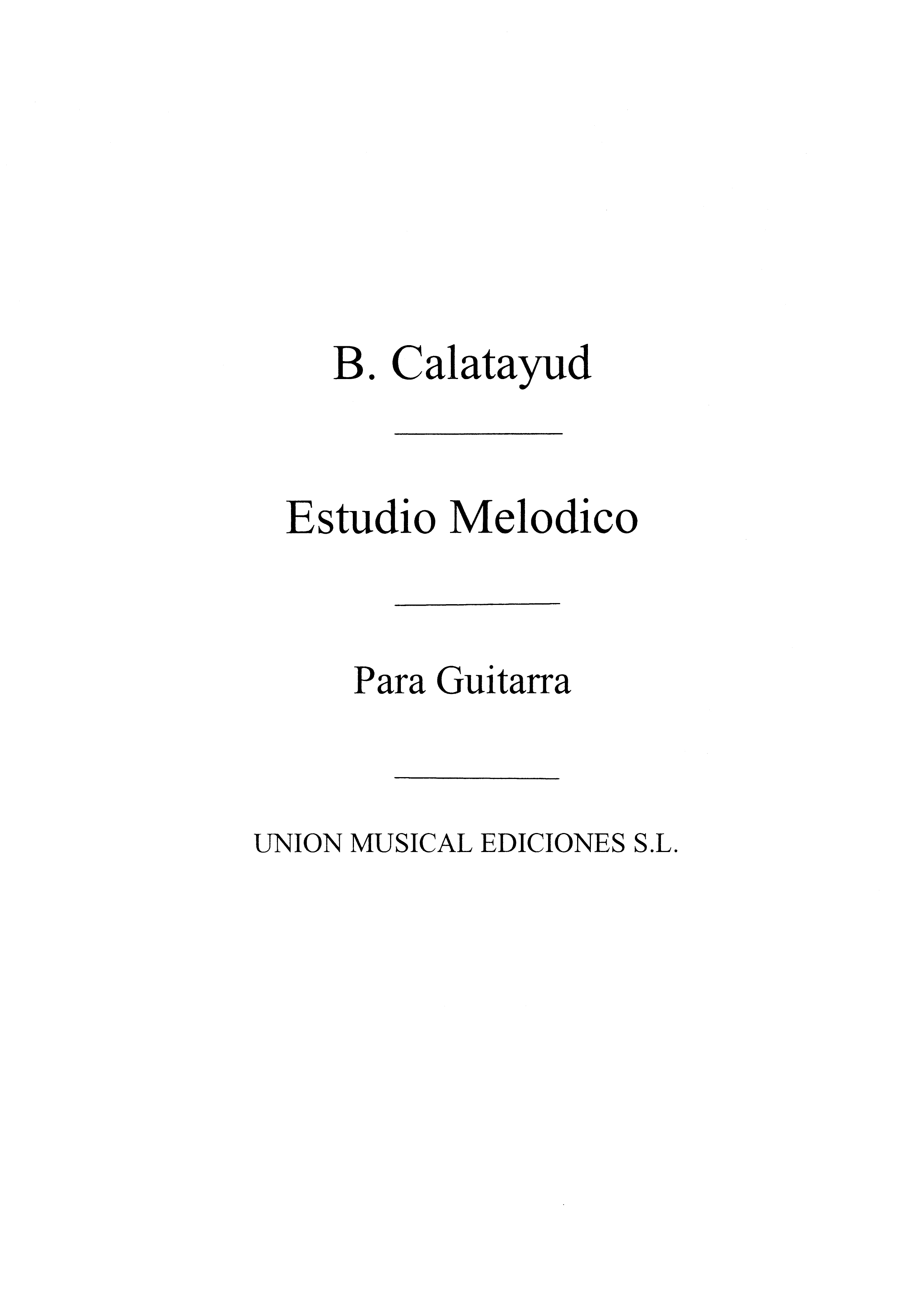 Calatayud: Estudio Melodico for Guitar