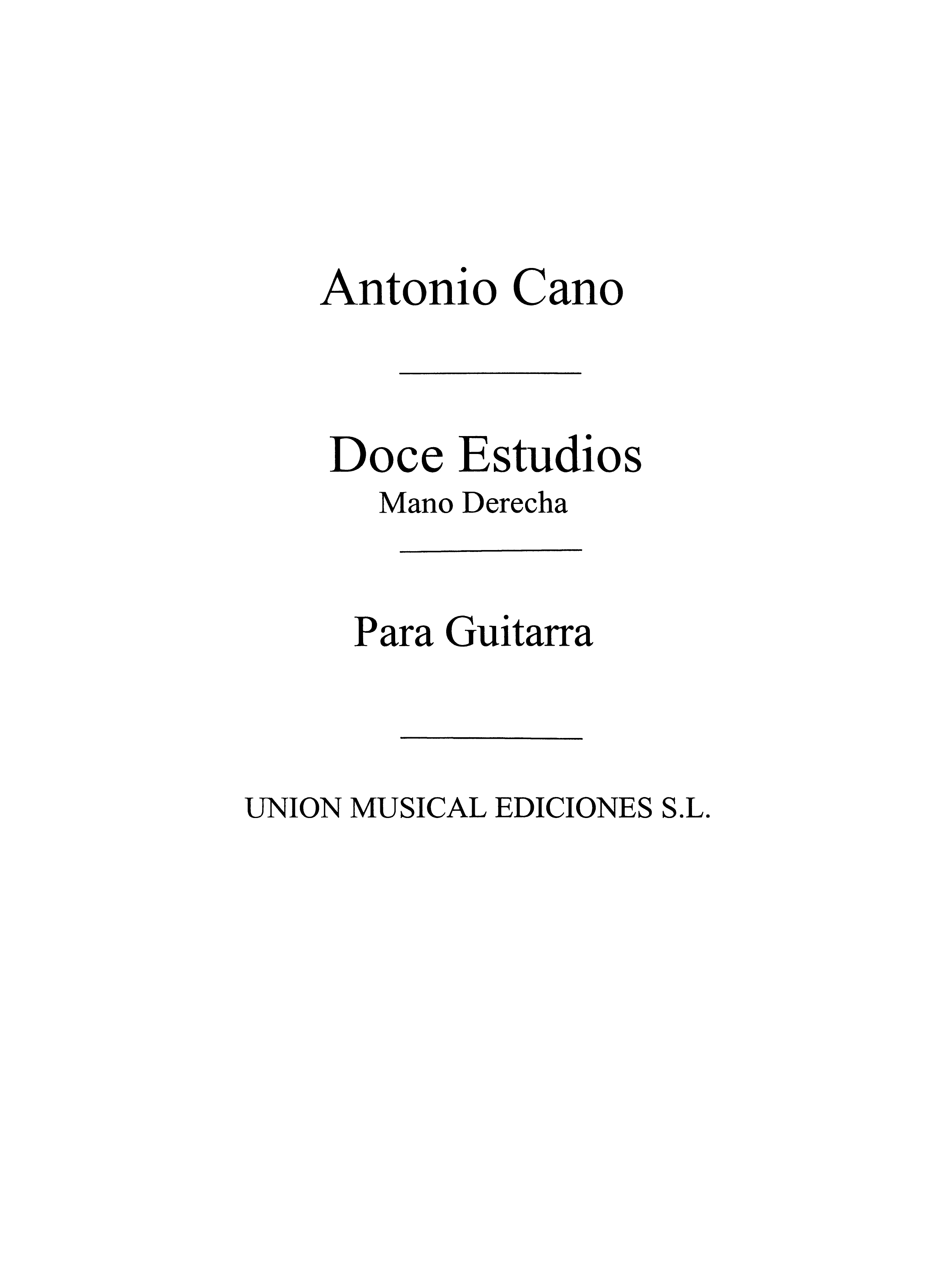 Cano: Doce Estudios para guitarra Mano Derecha (Balaguer) for Guitar