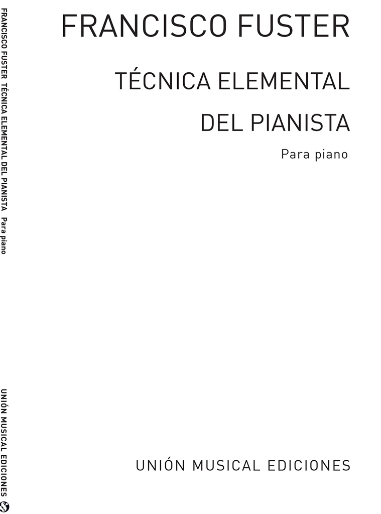 Fuster: Tecnica Elemental Del Pianista Piano
