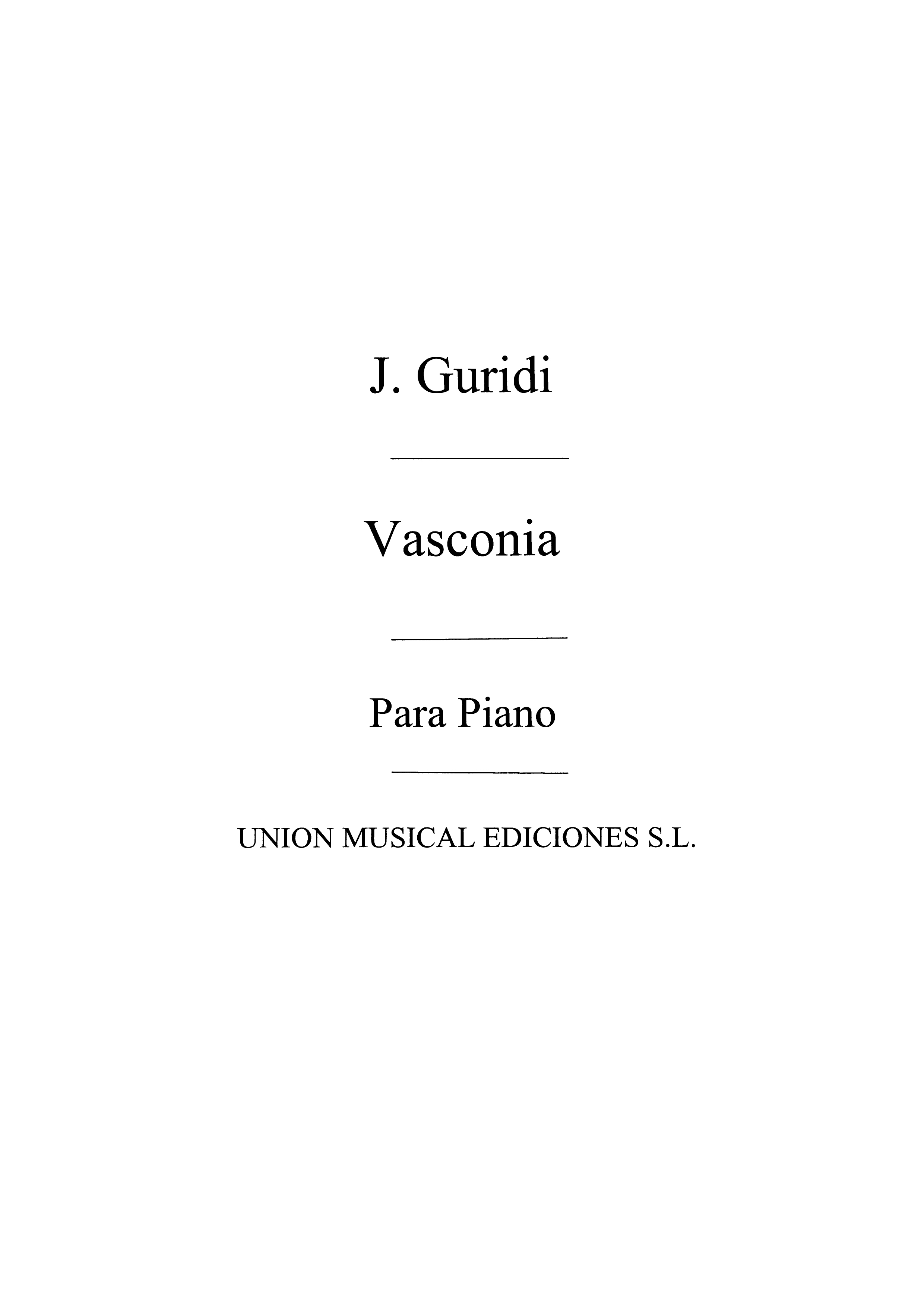 Guridi: Vasconia Tres Piezas Sobre Temas Populares Vascos for Piano