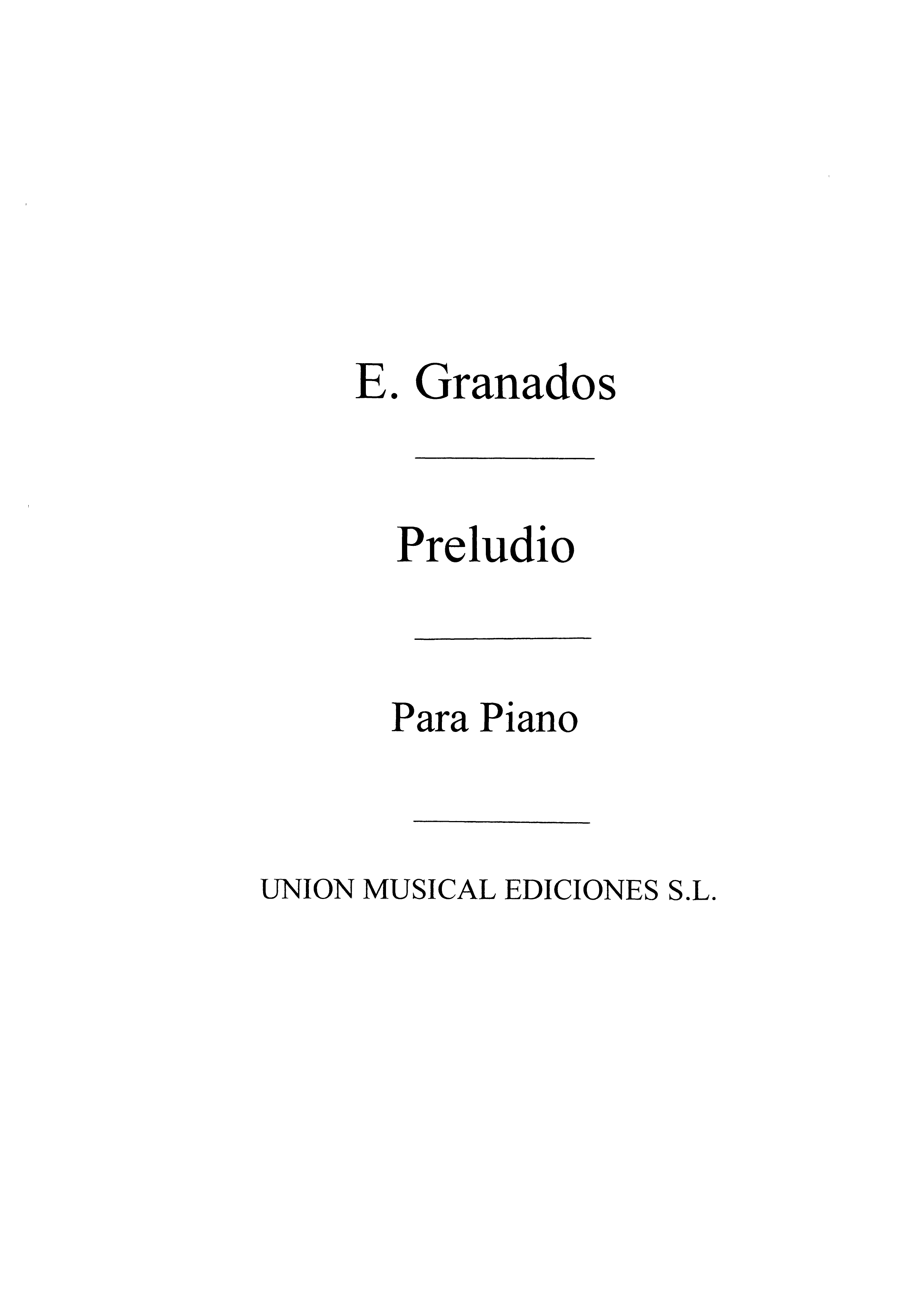Granados: Preludio De Seis Piezas Sobre Cantos Populares Espanoles for Piano