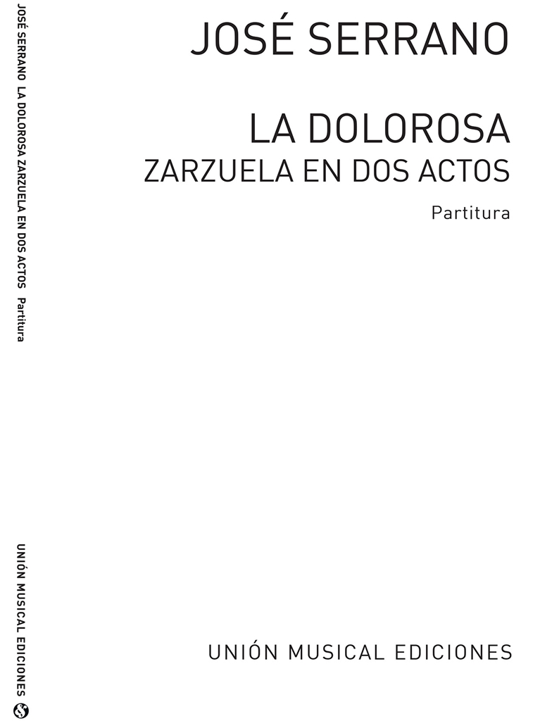 Jose Serrano: La Dolorosa Partitura Vocal Score