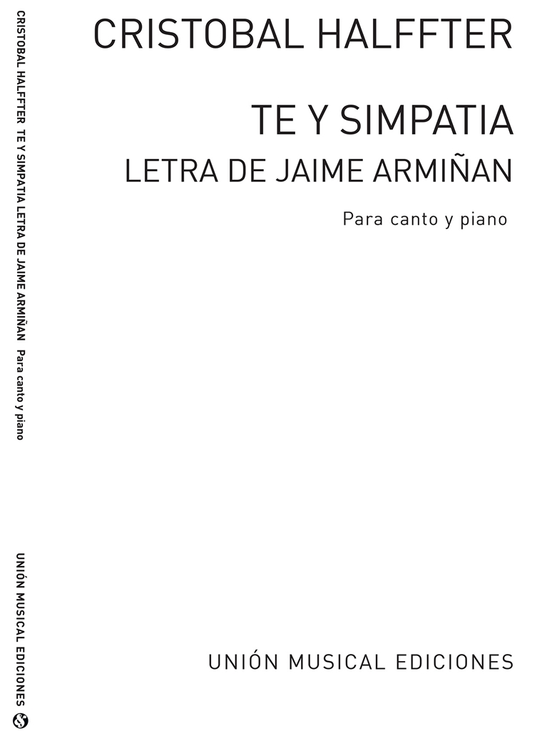 Cristobal Halffter: Te Y Simpatia (Letra De Jaime Armian) Voice/Piano