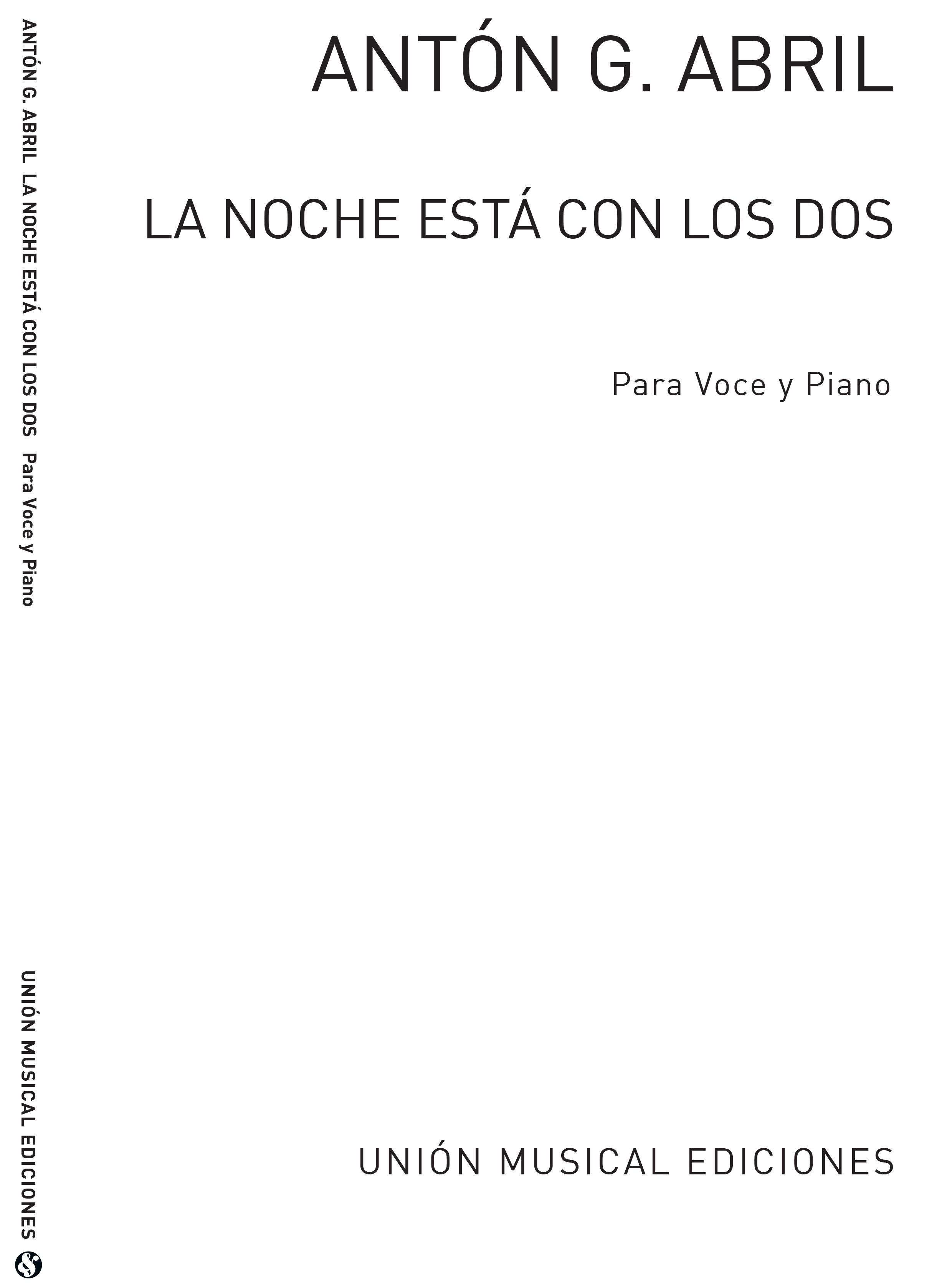 Anton Garcia Abril: La Noche Est Con Los Dos (Voice/Piano)