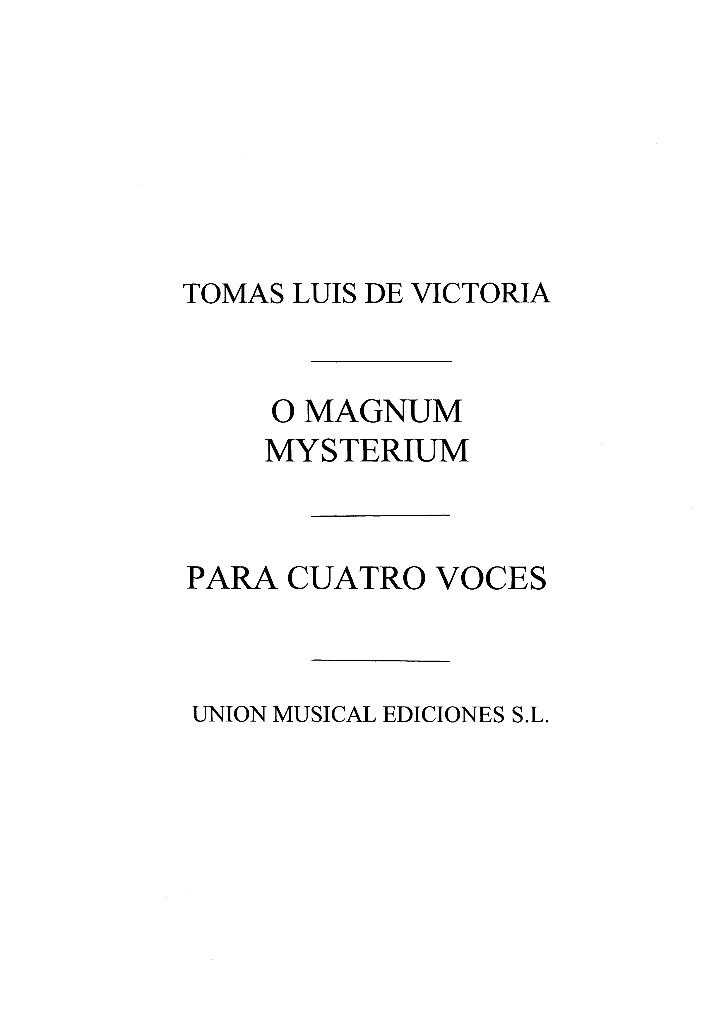 Tomas Luis De Victoria: O Magnum Mysterium (Mass And Motet)