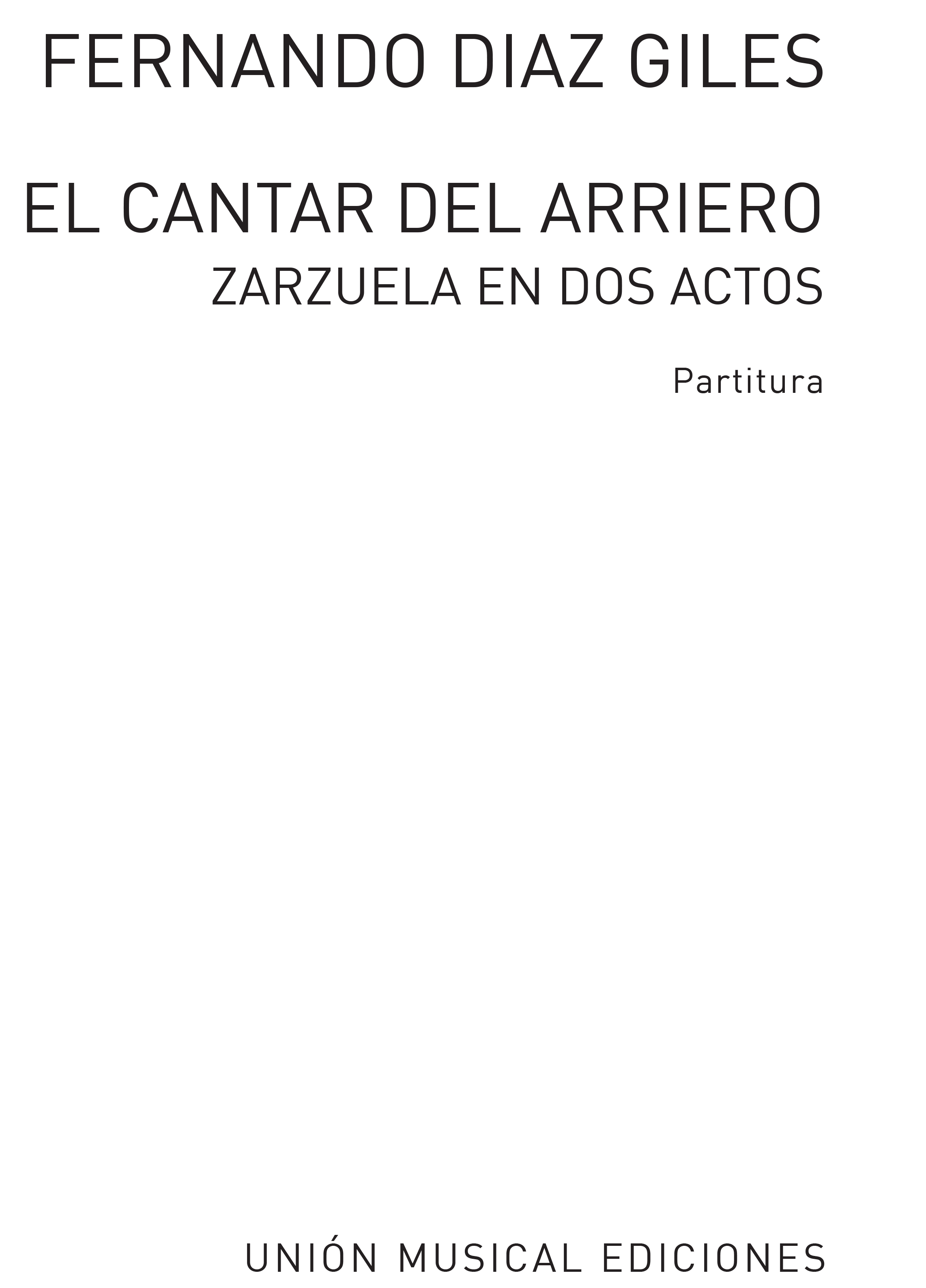 Fernando Diaz Giles: El Cantar Del Arriero Vocal Score