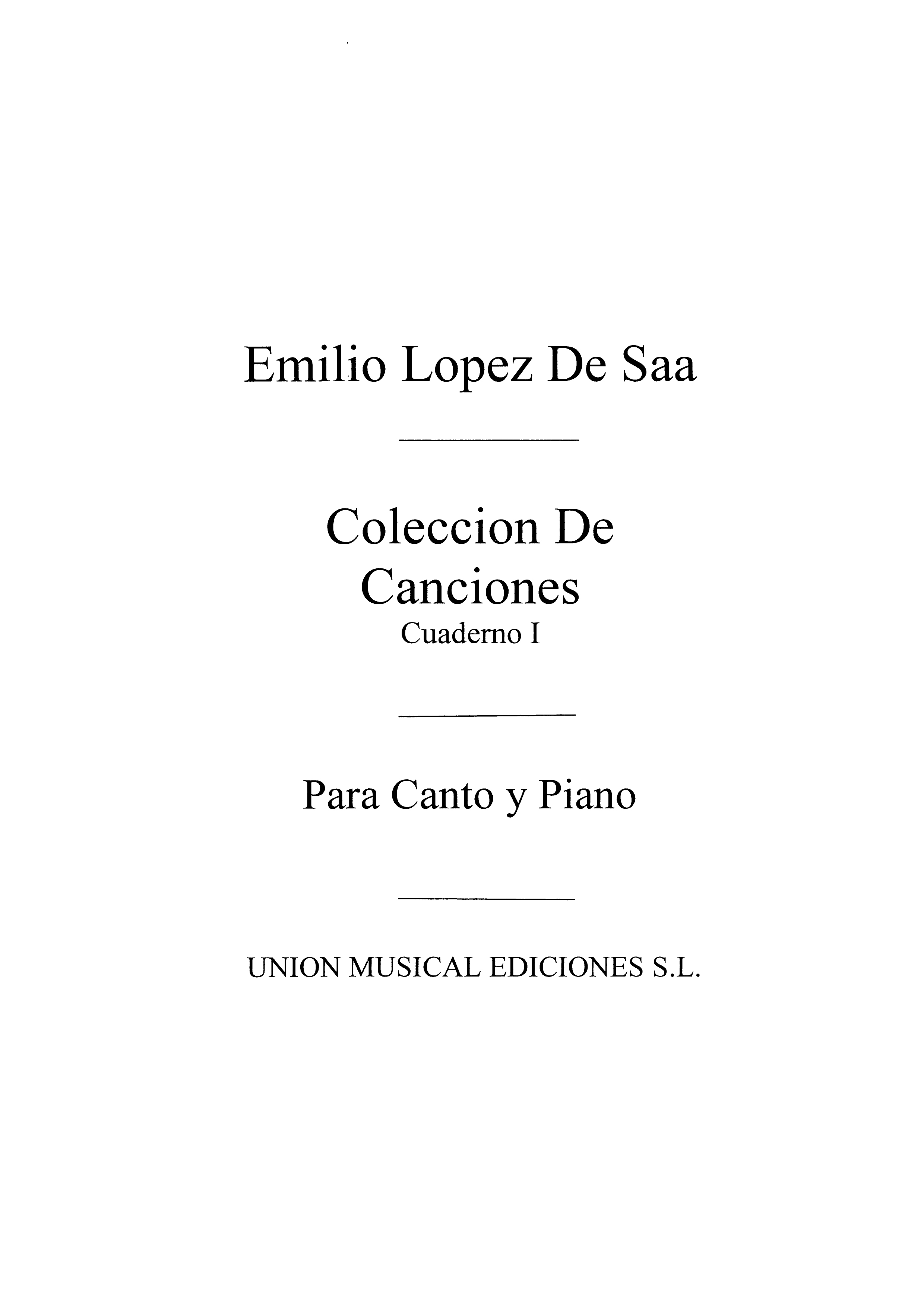 Emilio Lopez De Saa: Canciones Volume 1