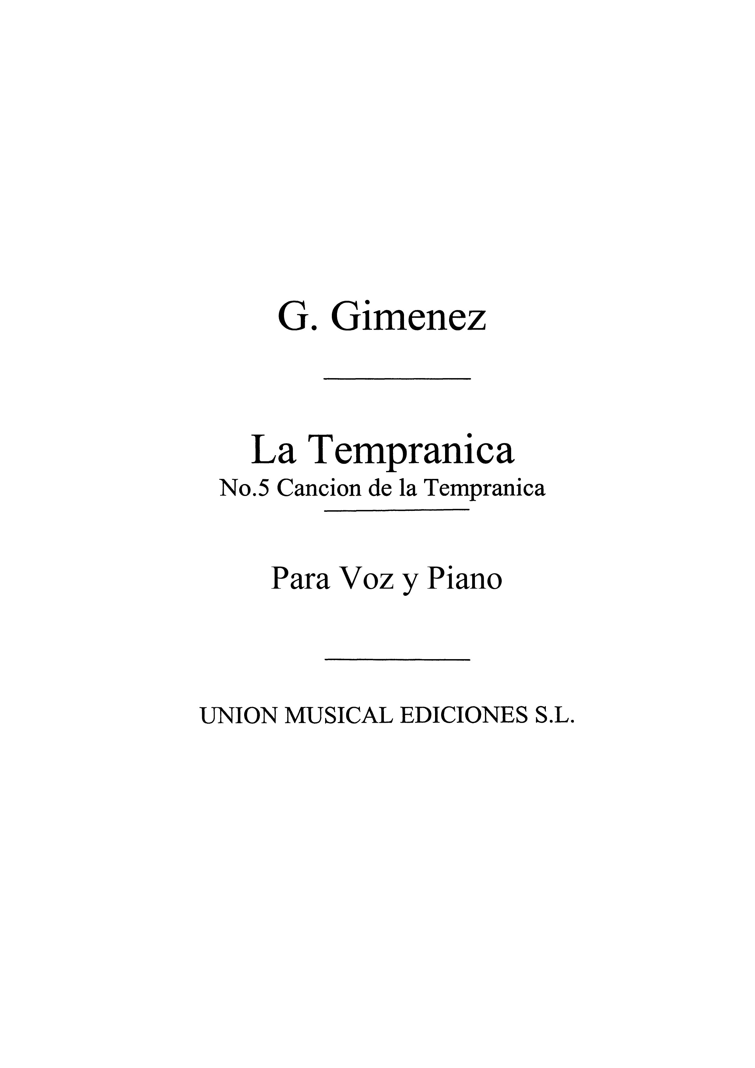 Gimenez: Cancion De La Tempranica De La Tempranica for Voice and Piano