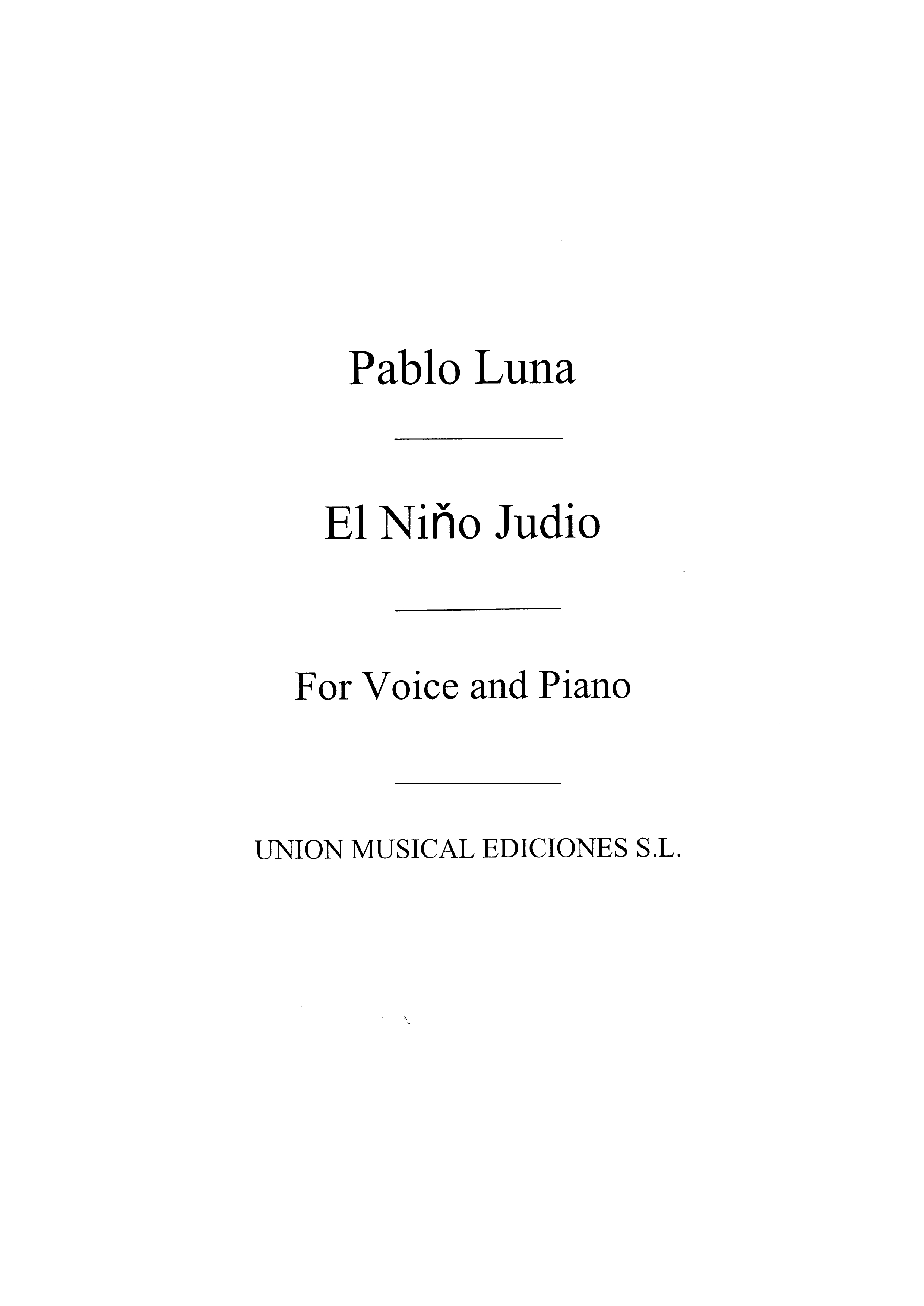 Pablo Luna: El Nino Judio No.7 - Voice/Piano