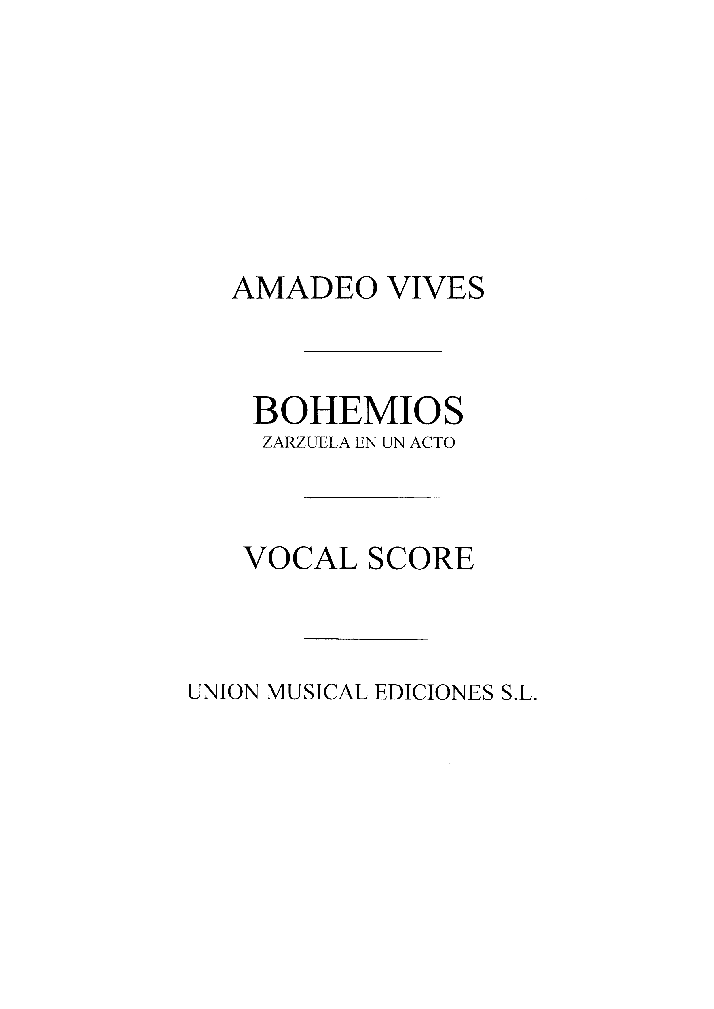 Vives, A Bohemios Movement 3 Escenas Y Coro (Scene+chorus) Vce/Satb/Pf