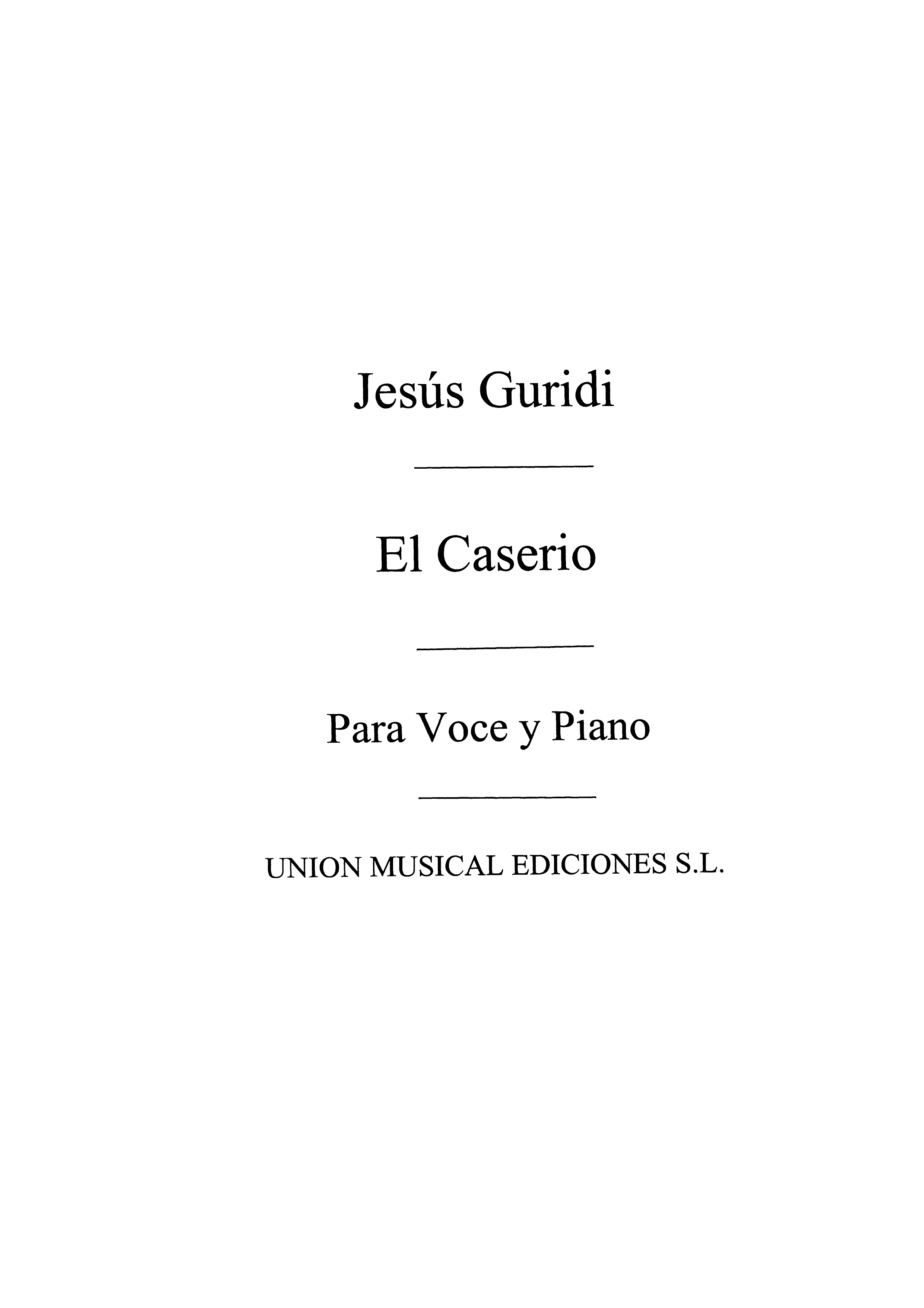 Jesus Guridi: El Caserio (Zortziko)