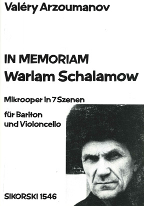 Valry Arzoumanov: In Memoriam Warlam Schalamow