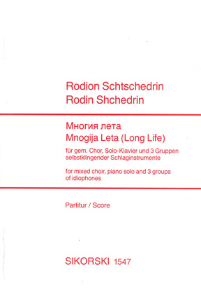 Rodion Shchedrin: Mnogija Leta (Long Life)