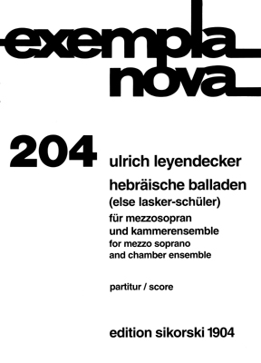 Ulrich Leyendecker: Hebrische Balladen Nach Gedichten Von Else Lasker-Schler