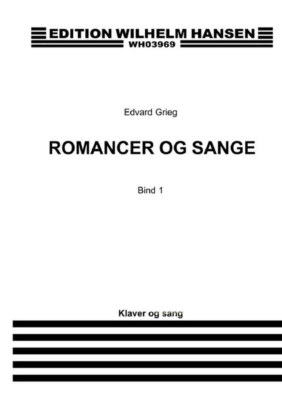Edvard Grieg: Romancer Og Sange - Bind 1