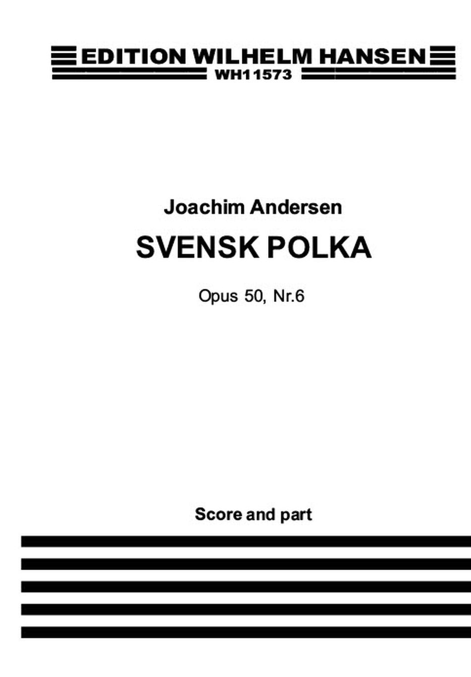 Joachim Andersen: Svensk Polka For Flute And Piano Op.50 No.6