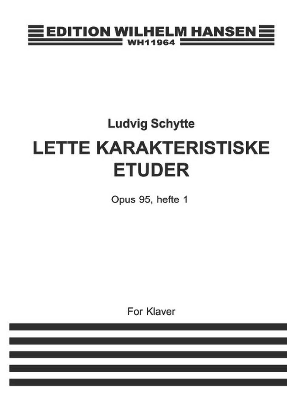 Ludwig Schytte: Lette Karakteriske Etuder Op. 95