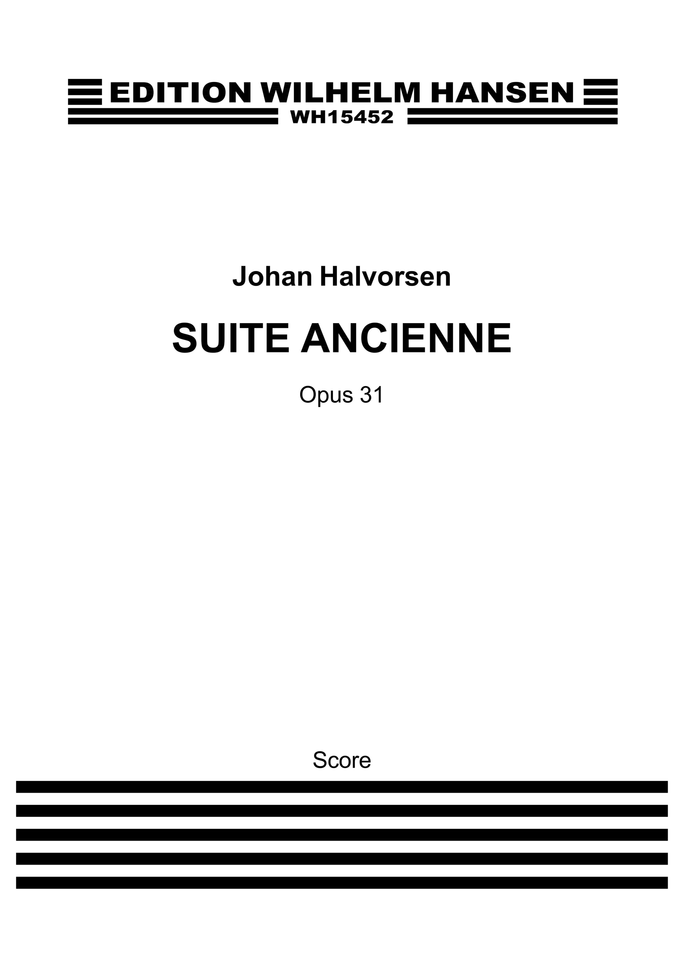 Johan Halvorsen: Suite Ancienne Op.31