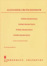 Gretchaninov: Poeme Dramatique - 5 Songs (Soprano)