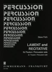 Steve Fitch: Lament And Recitative For Timpani/Percussion Solo