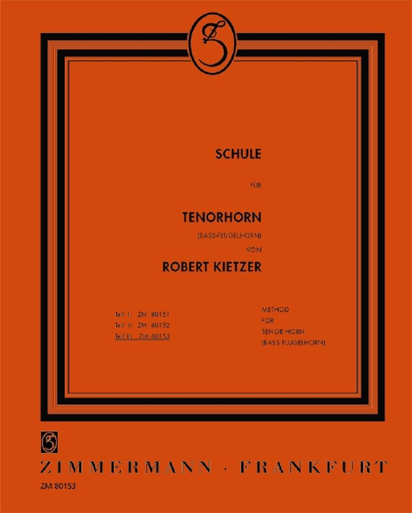 Robert Kietzer: Tenor Horn School - Volume 3